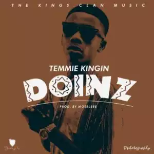 Temmie Kingin - “Doinz”